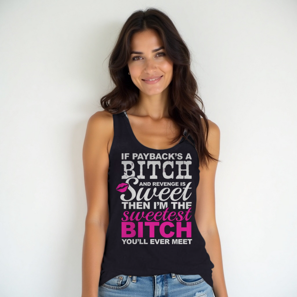 Sweetest bitch